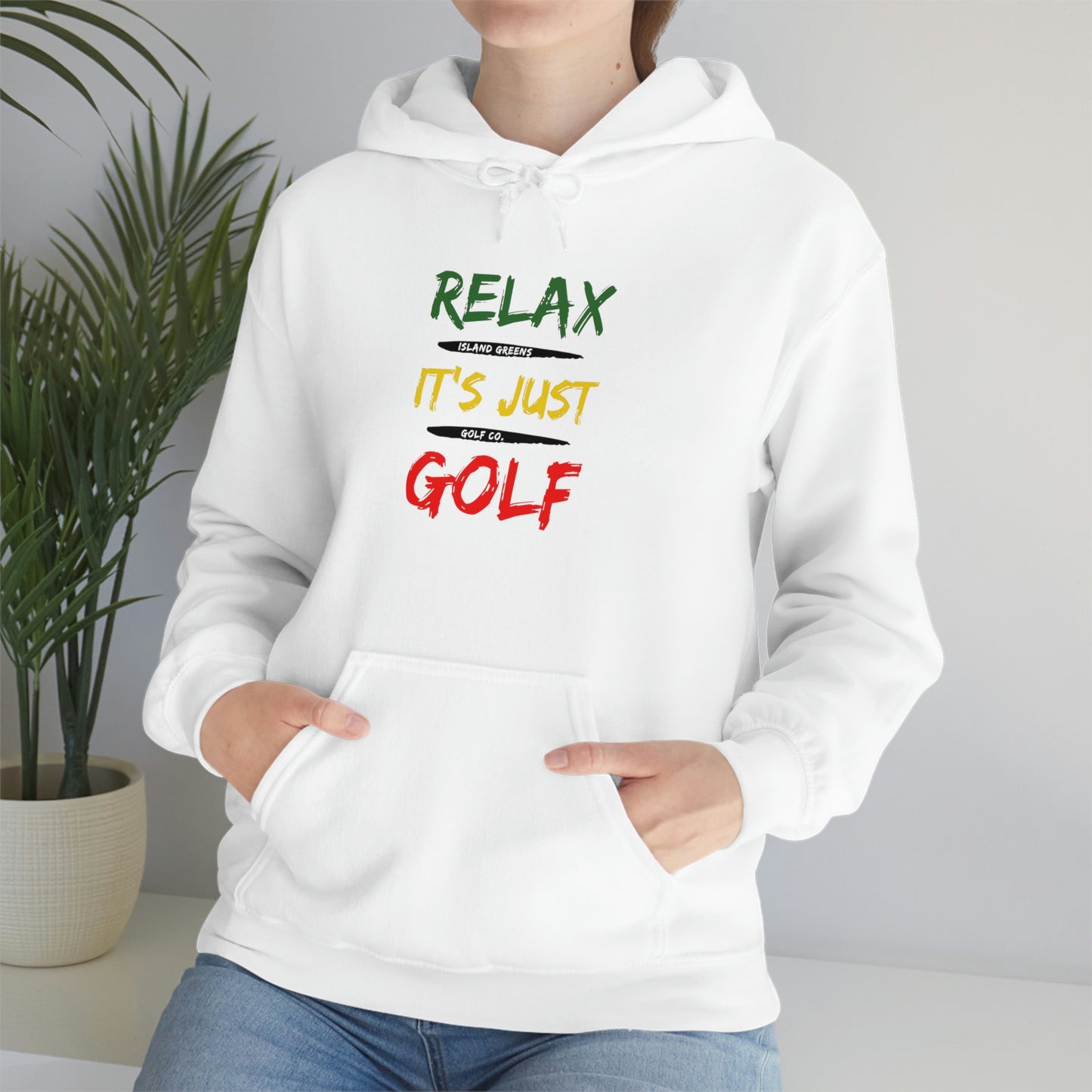 Relax It's Just Golf Hoodie | Island Greens Golf Co. | Rasta