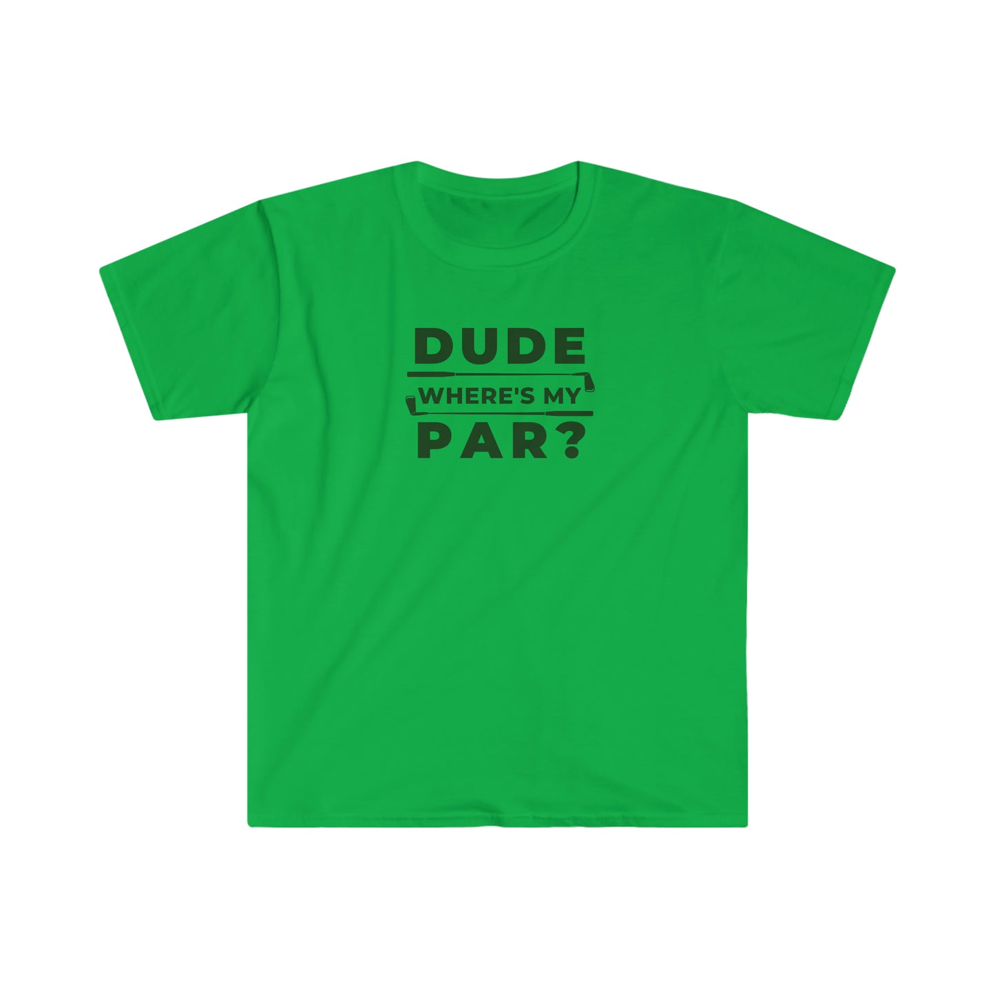 Dude Where's My Par? T-Shirt | Golf