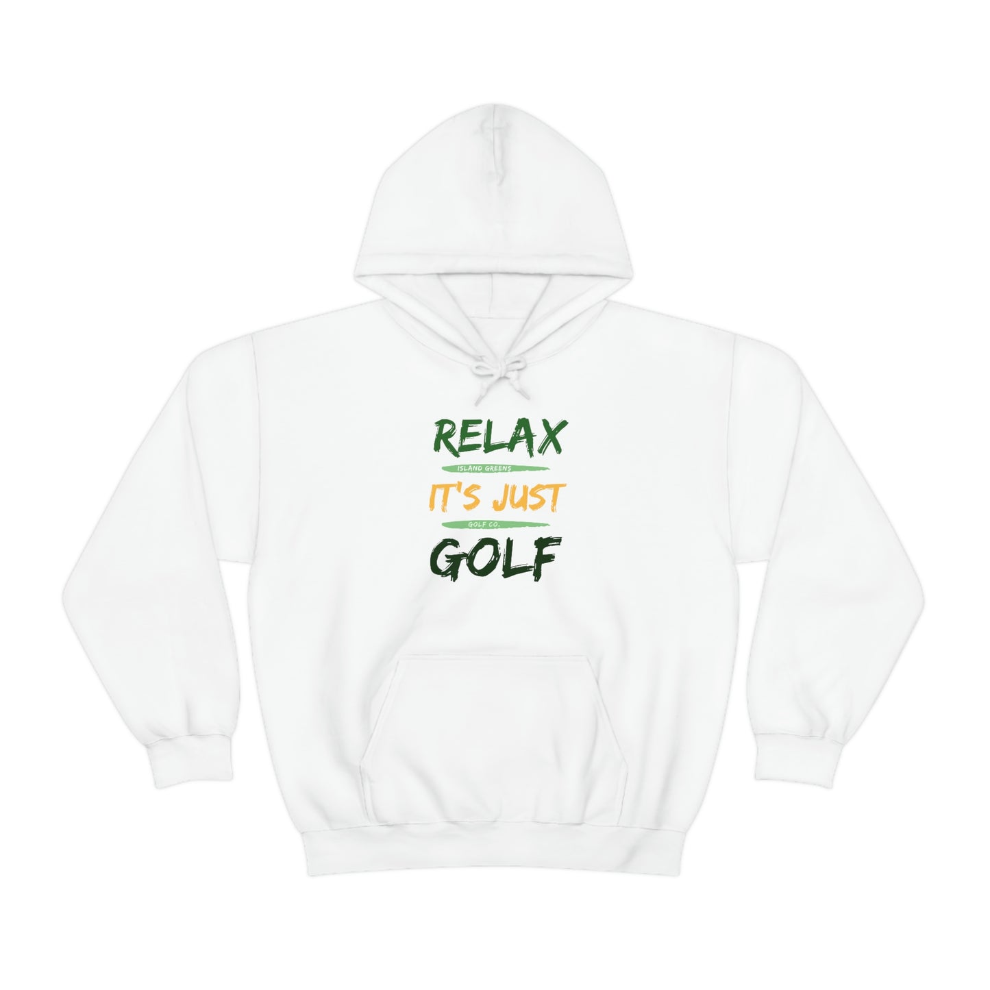 Relax It's Just Golf Hoodie | Island Greens Golf Co.