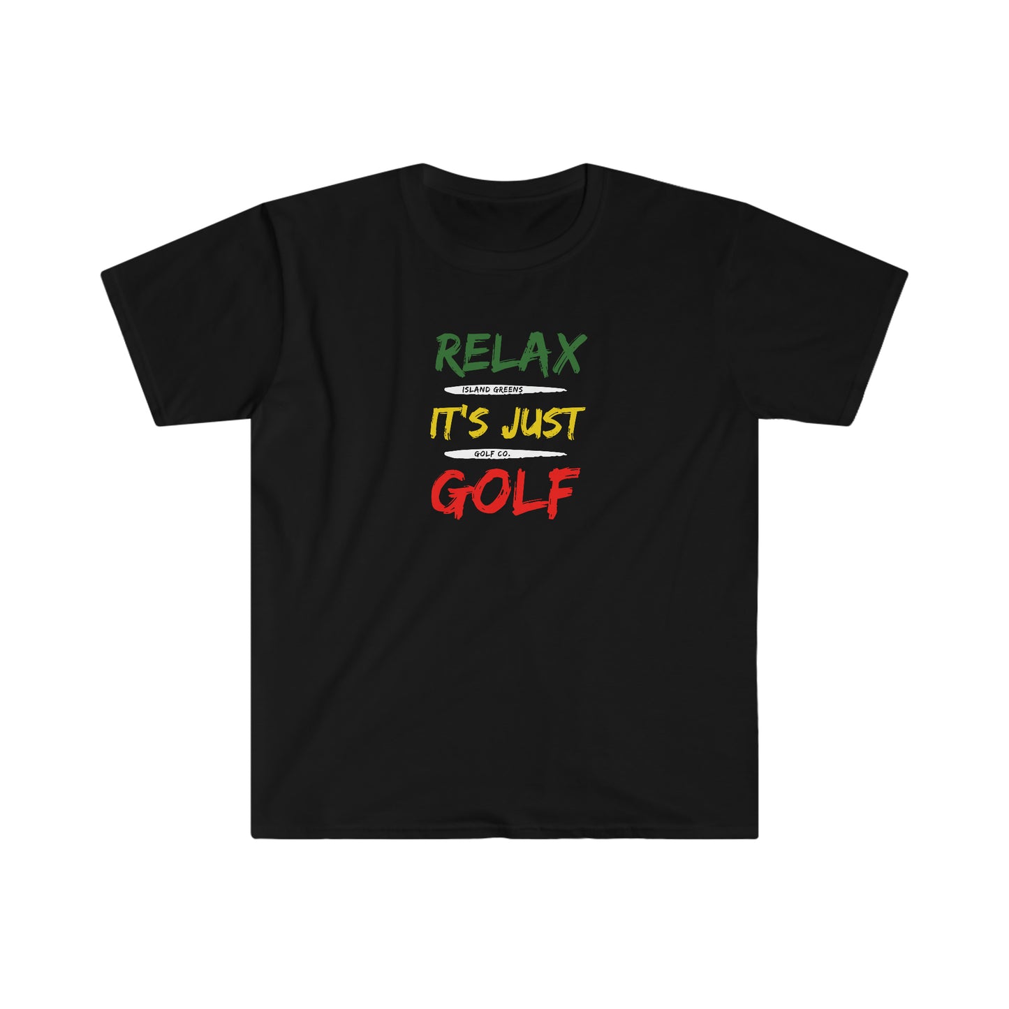 Relax It's Just Golf T-Shirt | Island Greens Golf Co. | Rasta