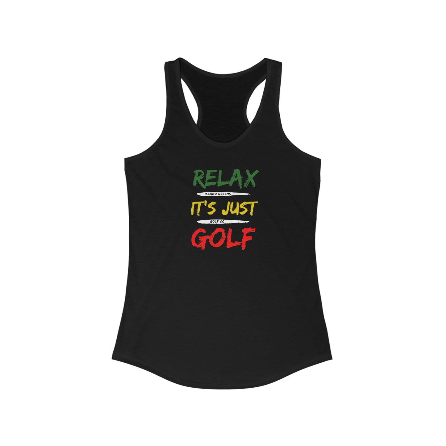 Relax It's Just Golf Women's Slim-fit Tank | Island Greens Golf Co. Rasta