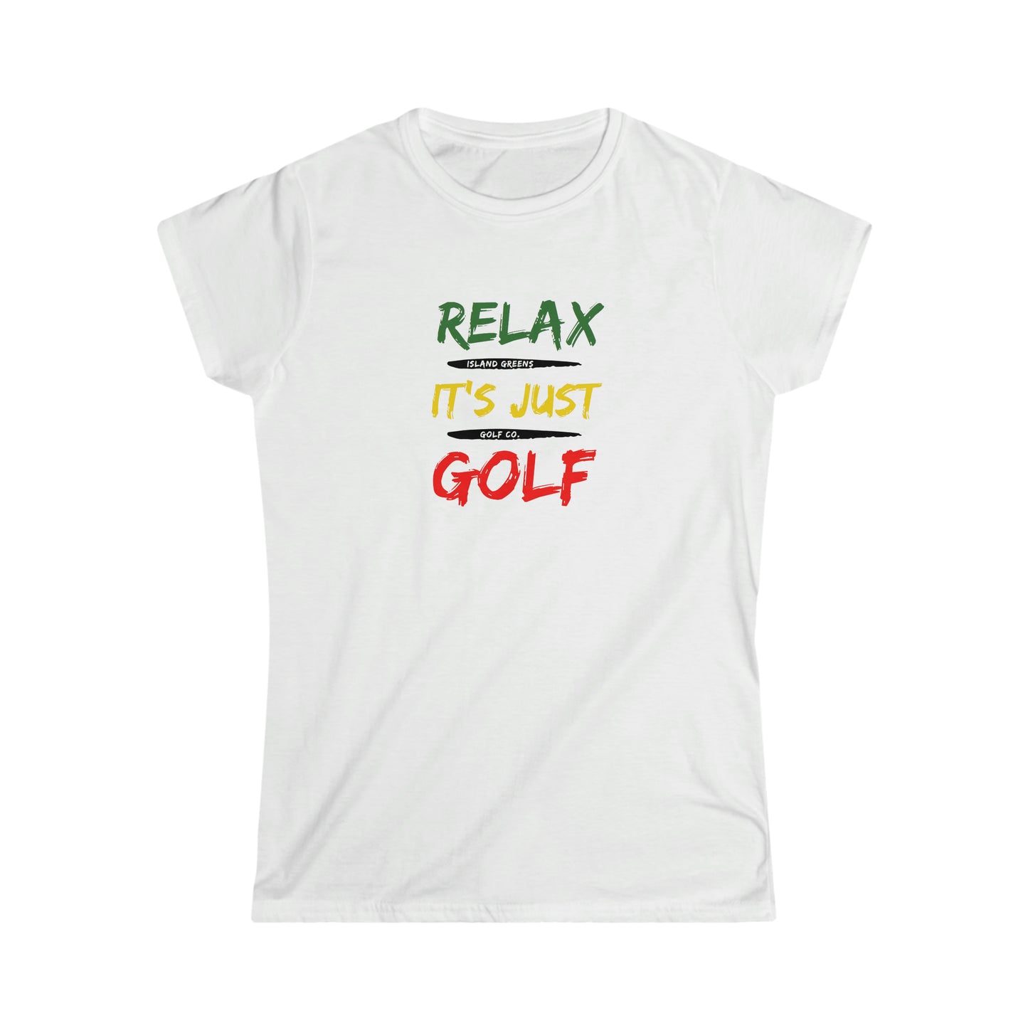 Relax It's Just Golf Women's T-shirt | Island Greens Golf Co. Rasta