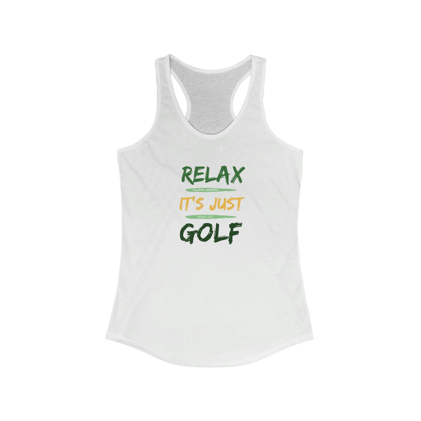 Relax It's Just Golf Women's Slim-fit Tank | Island Greens Golf Co.