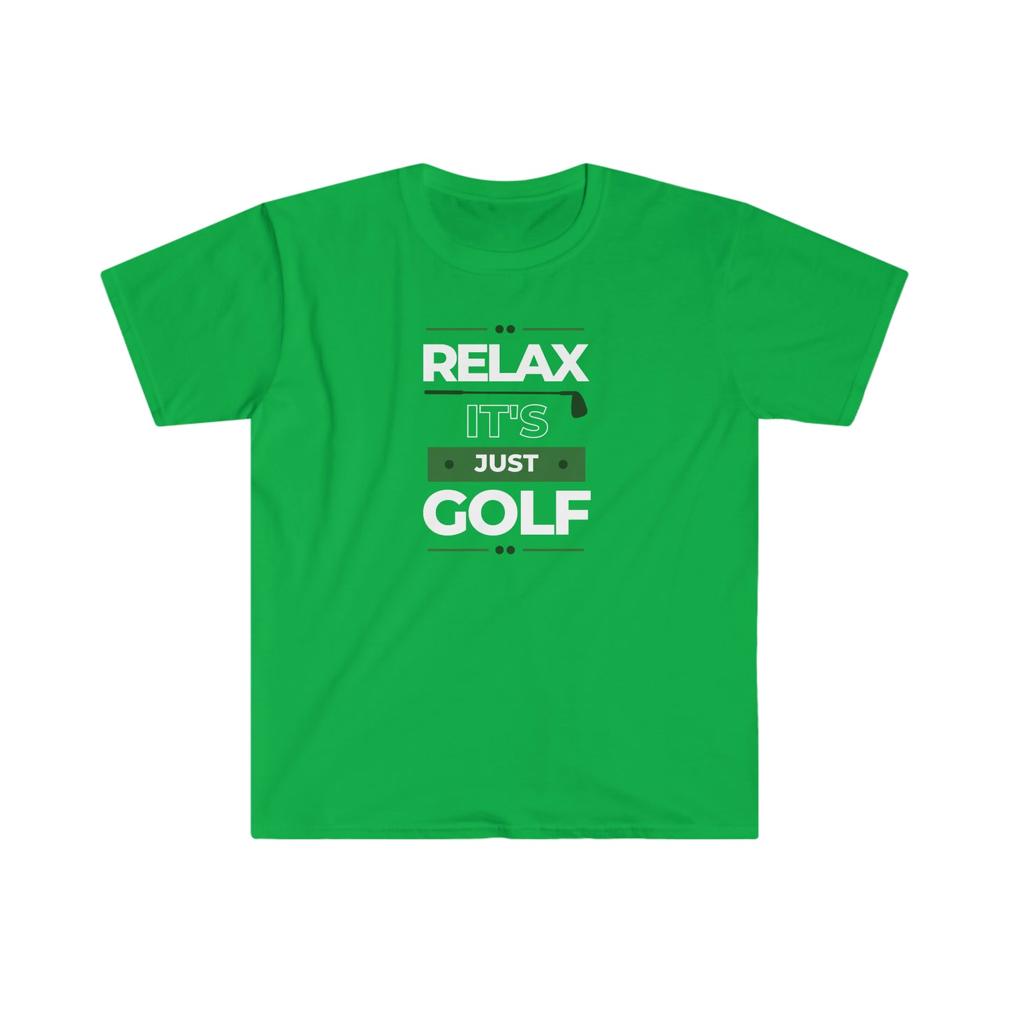 Relax It's Just Golf T-Shirt