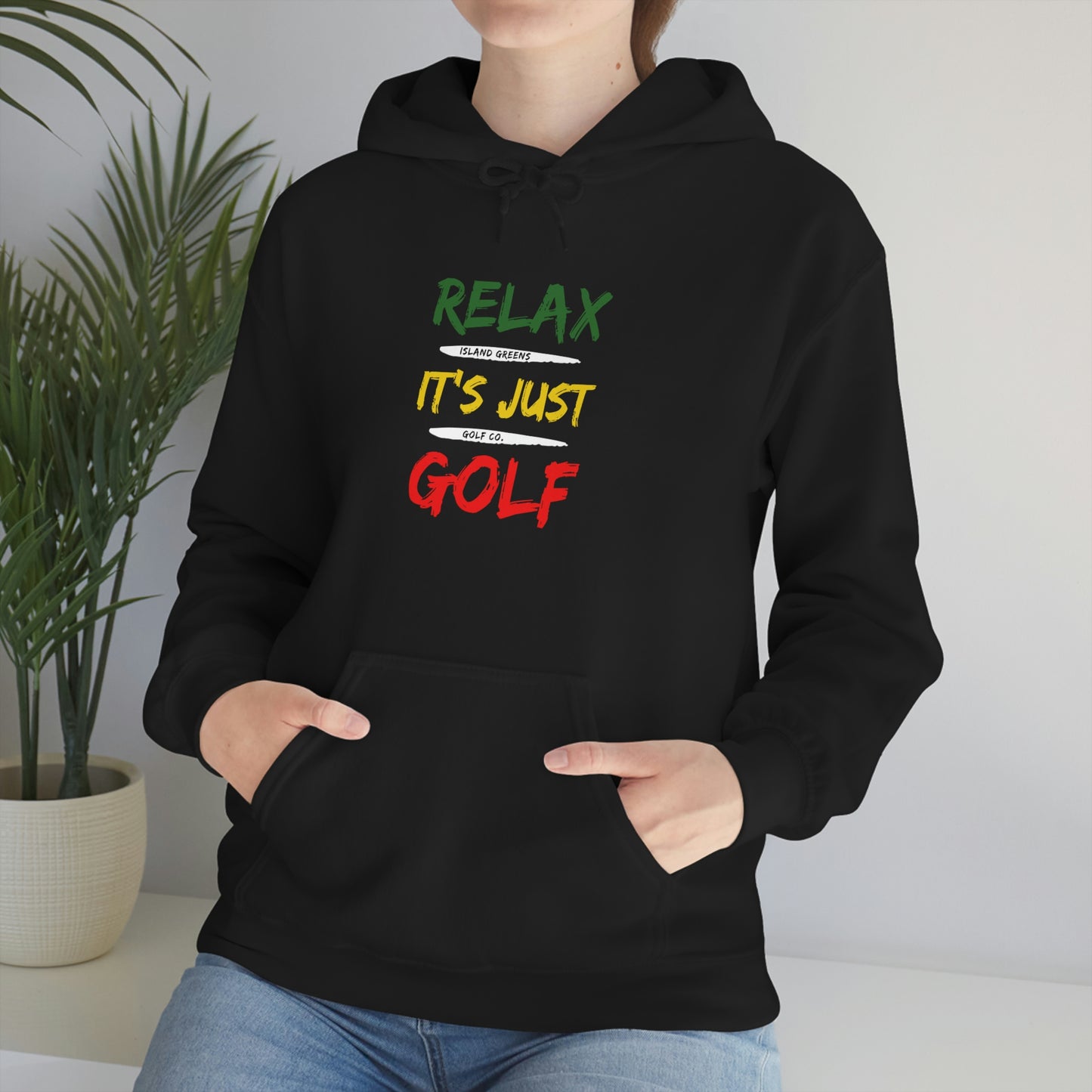 Relax It's Just Golf Hoodie | Island Greens Golf Co. | Rasta