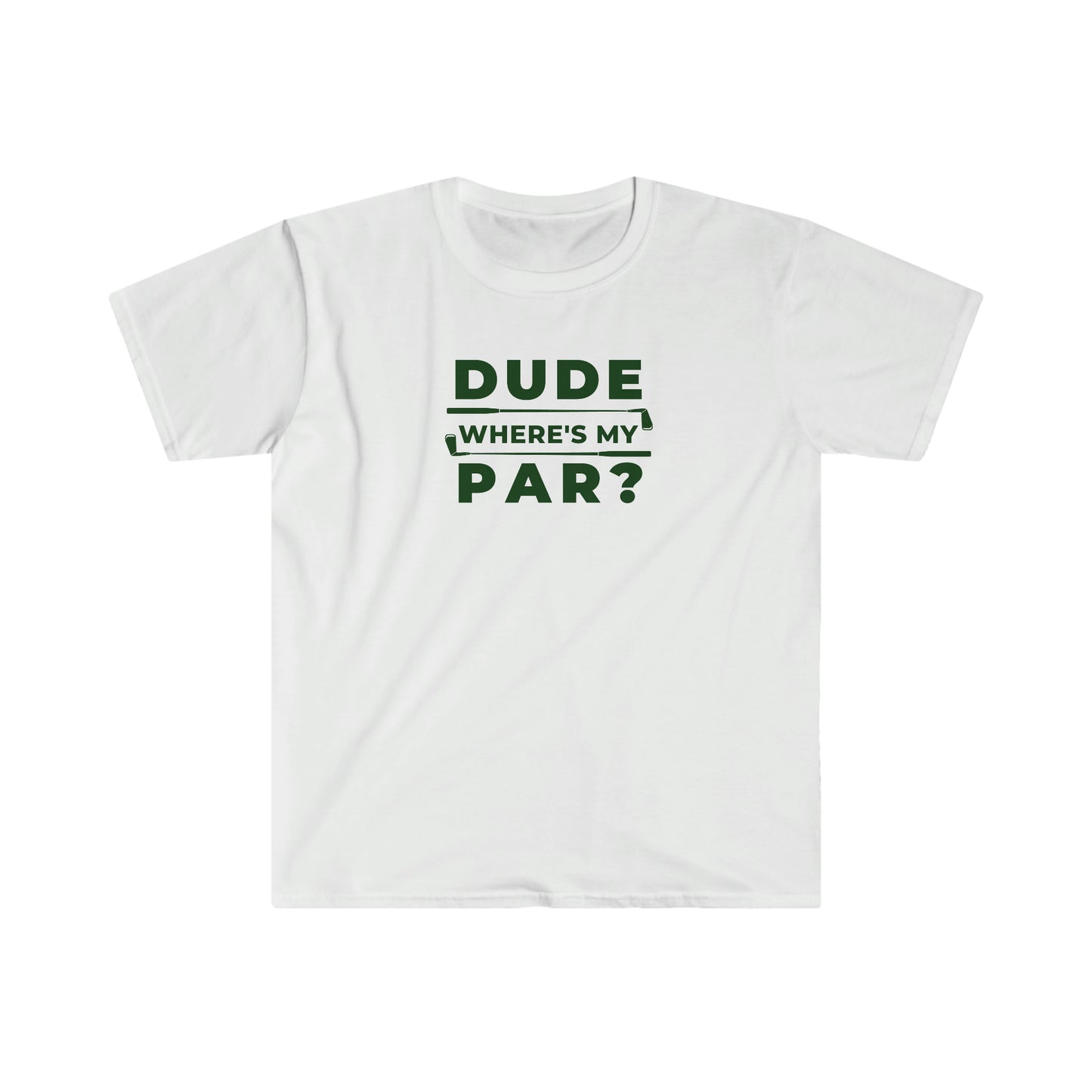 Dude Where's My Par? T-Shirt | Golf